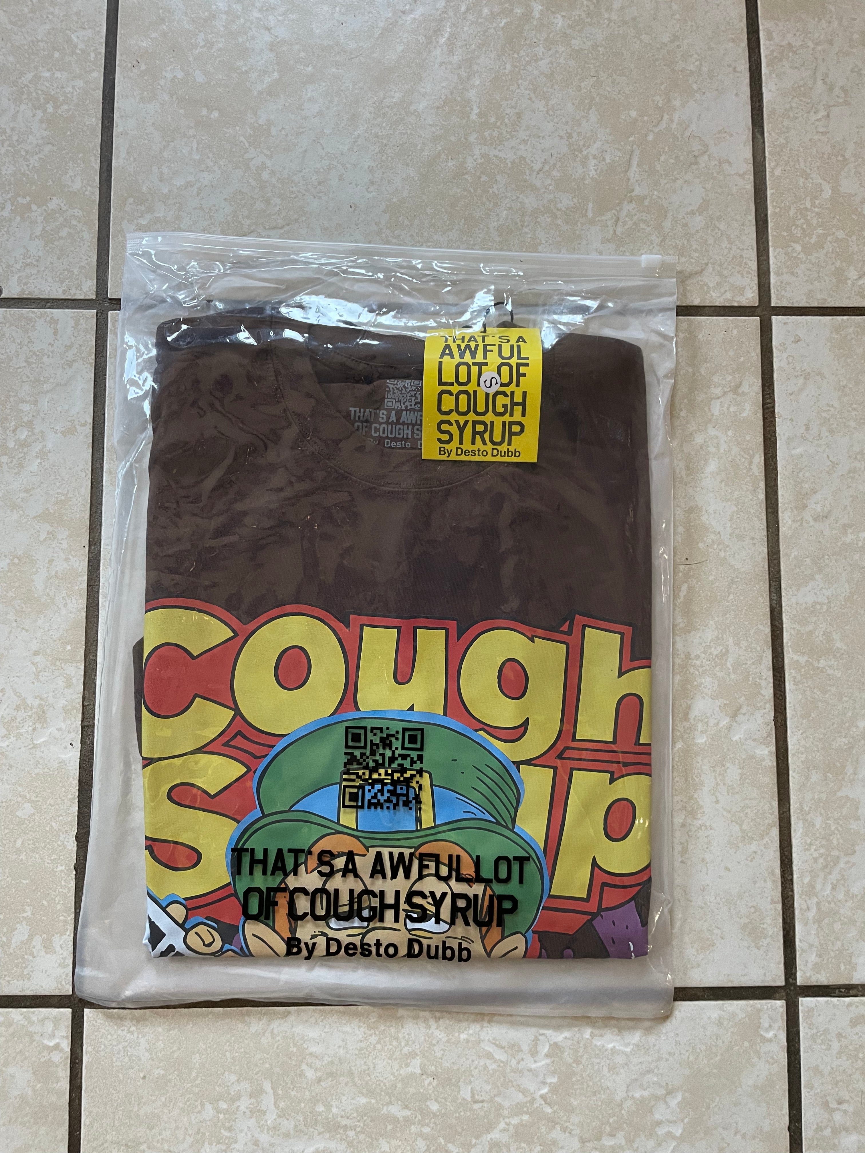 That’s a awful lot of cough syrup shirt